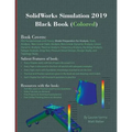 SolidWorks Simulation 2019 Black Book (Colored)