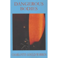Dangerous Bodies