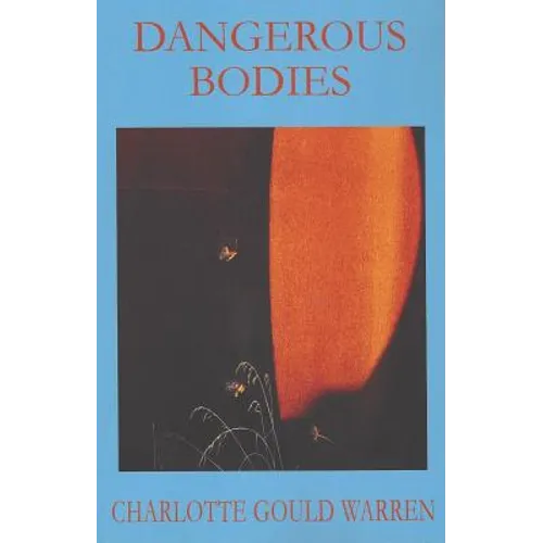 Dangerous Bodies