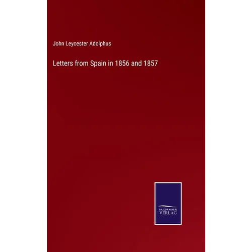 Letters from Spain in 1856 and 1857