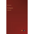 The Patagonia: in large print