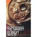 Governing the Market: Economic Theory and the Role of Government in East Asian Industrialization