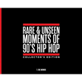 Rare & Unseen Moments of 90's Hip Hop Collector's Edition