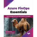 Azure FinOps Essentials: Cost management and optimization strategies (English Edition)