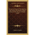 The Life And Times Of The Right Rev. John Timon, First Roman Catholic Bishop Of The Diocese Of Buffalo (1870)