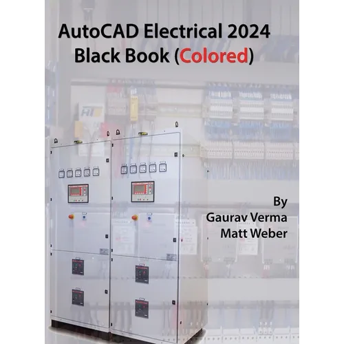 AutoCAD Electrical 2024 Black Book: 9th Edition