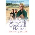 The Land Girls of Goodwill House