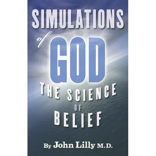 Simulations of God: The Science of Belief