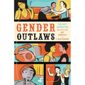 Gender Outlaws: The Next Generation
