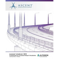Autodesk InfraWorks 2018 Fundamentals for Conceptual Design & Visualization: Autodesk Authorized Publisher
