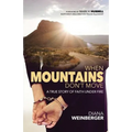 When Mountains Don't Move: A True Story of Faith Under Fire