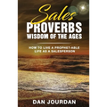 Sales Proverbs: Sales Wisdom of the Ages