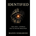 Identified: The Jinn-A World You've Never Imagined