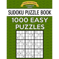 Sudoku Puzzle Book, 1,000 EASY Puzzles: Bargain Sized Jumbo Book, No Wasted Puzzles With Only One Level