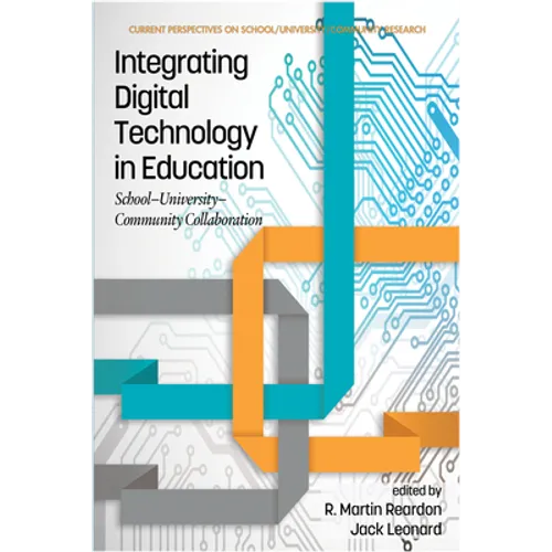 Integrating Digital Technology in Education: School-University-Community Collaboration