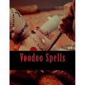 Voodoo Spells