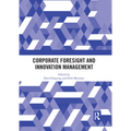 Corporate Foresight and Innovation Management