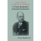 From Vienna to Munich to Stockholm: A Chess Biography of Rudolf Spielmann - Hardcover