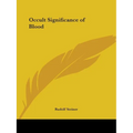 Occult Significance of Blood