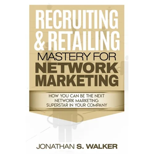 Network Marketing - Recruiting & Retailing Mastery: Negotiation 101