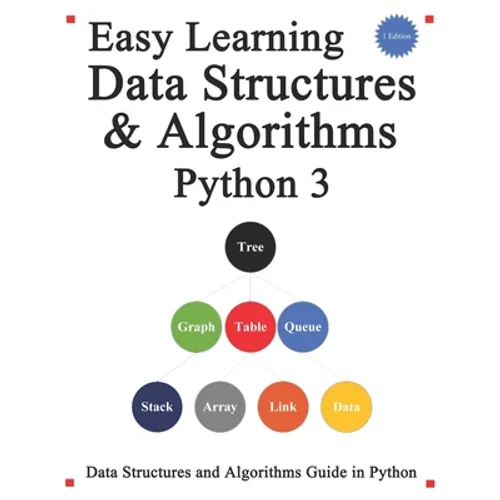 Easy Learning Data Structures & Algorithms Python 3: Data Structures and Algorithms Guide in Python