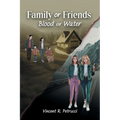 Family or Friends: Blood or Water