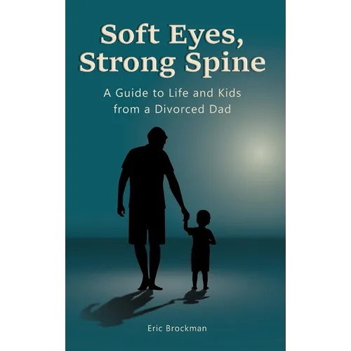 Soft Eyes, Strong Spine