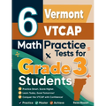 6 Vermont VTCAP Math Practice Tests for Grade 3 Students: A Complete Guide to Building Math Mastery and Excelling on the Vermont VTCAP Test