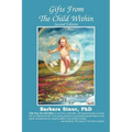 Gifts from the Child Within: Self-Discovery and Self-Recovery Through Re-Creation Therapy, 2nd Edition