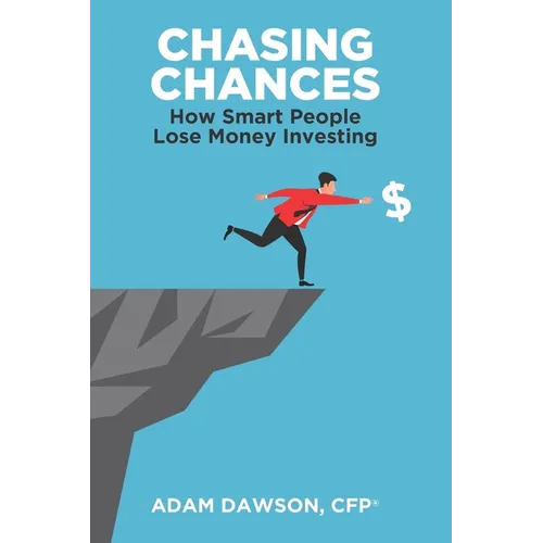 Chasing Chances: How Smart People Lose Money Investing
