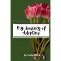 My Journey of Adopting
