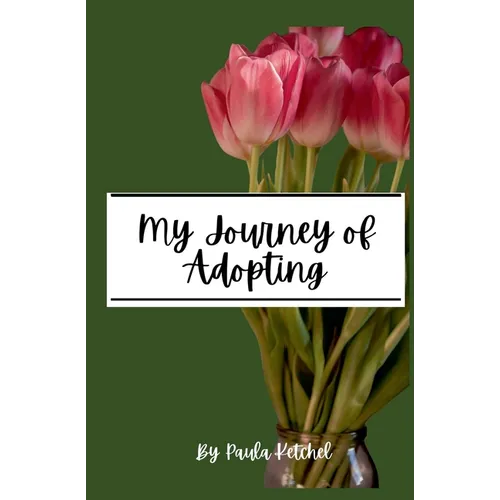 My Journey of Adopting