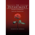 The Department: Wicked, Scandalous, Plotted Damnation