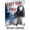 The Last Trip of the Magi