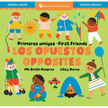 Primeros Amigos: Los Opuestos / First Friends: Opposites