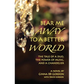 Bear Me Away to a Better World: The Tale of a Duo, the Power of Music, and a Chandelier
