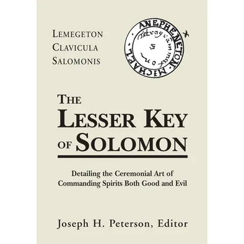 Lesser Key of Solomon: Detailing the Ceremonial Art of Commanding Spirits Booth Good and Evil