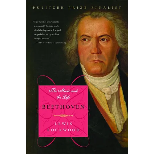 Beethoven: The Music and the Life