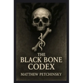 The Black Bone Codex