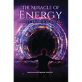 The Miracle of Energy: Only Energy Remains