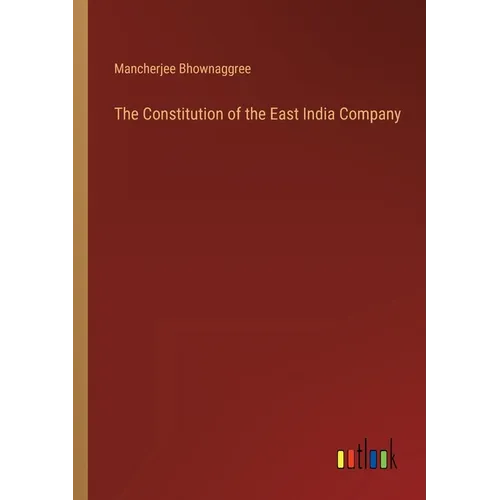 The Constitution of the East India Company