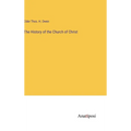 The History of the Church of Christ