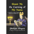 Grant Me the Carving of My Name: An anthology of short fiction inspired by King Richard III