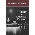 The City of Earthly Desire