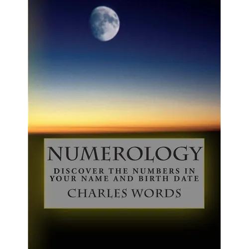Numerology: Discover The Numbers In Your Name And Birth Date