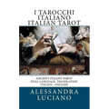 I Tarocchi Italiano Italian Tarot: Dual Language - Italian - English
