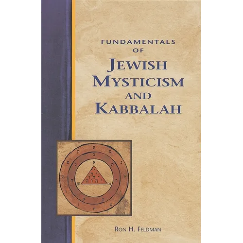 Fundamentals of Jewish Mysticism and Kabbalah