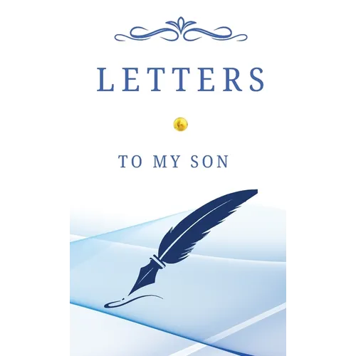 Letters To My Son