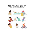 The Things We Do