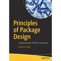 Principles of Package Design: Creating Reusable Software Components